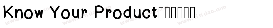 Know Your Product字体转换